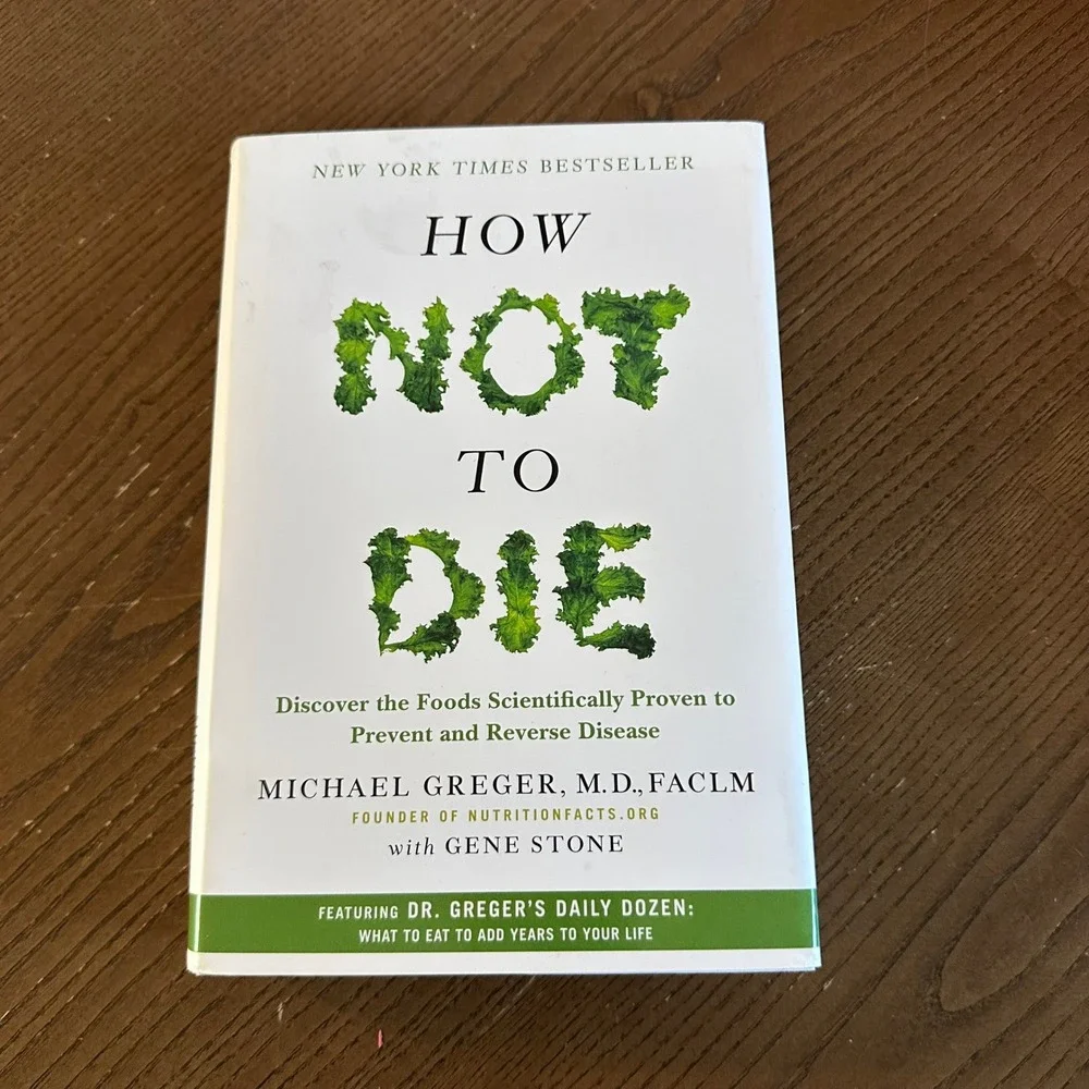 How Not to Die Michael Greger MD Gene Stone Hardcover 1st Edition 2015 Nutrition